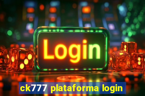 ck777 plataforma login